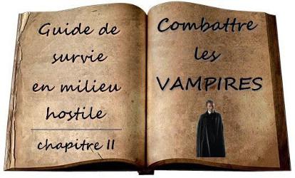 Guide de Survie anti Vampire